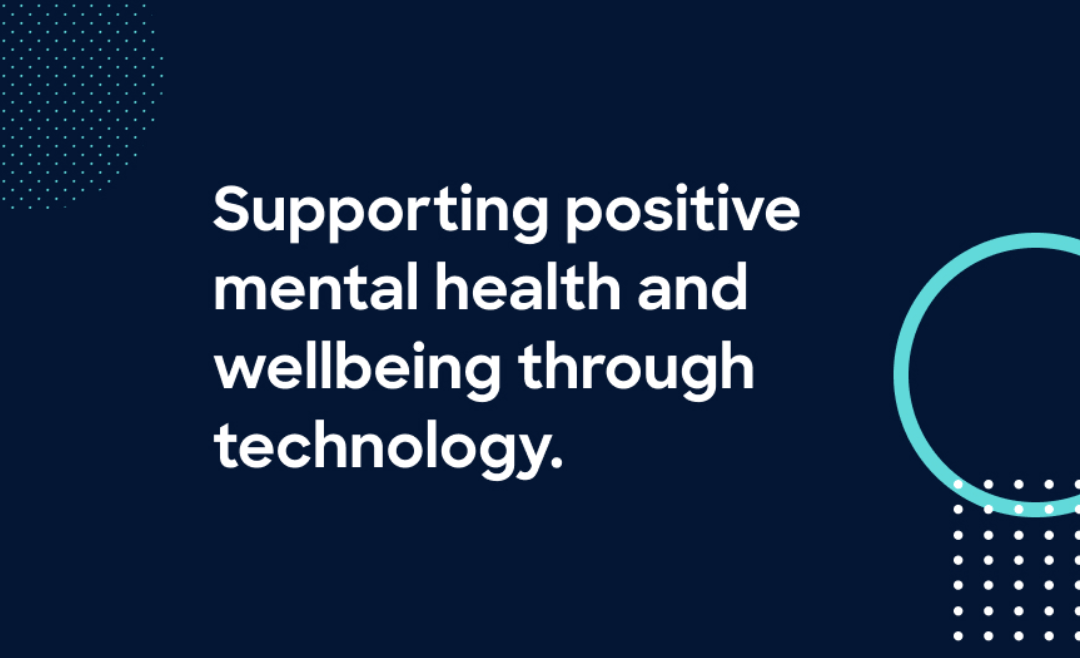 Supporting positive mental health and wellbeing through technology | Enablo