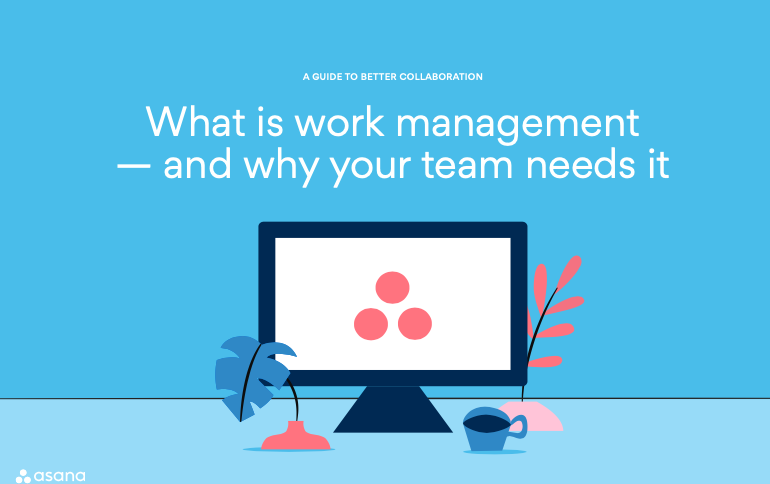 Asana- What is Work Management? - Enablo